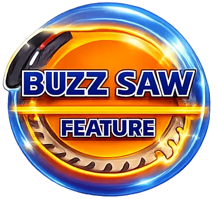 Buzz Saw Feature